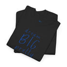 Dream BIG Pretty BOY | Nectar Napkins Fun-Flirty Lovers’ T-Shirts