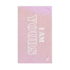 I Am Yours | Mix & Match Original Fun-Flirty Lovers’ Towels