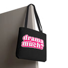 Drama Much? | Mix & Match Fun-Flirty Lovers’ Totes