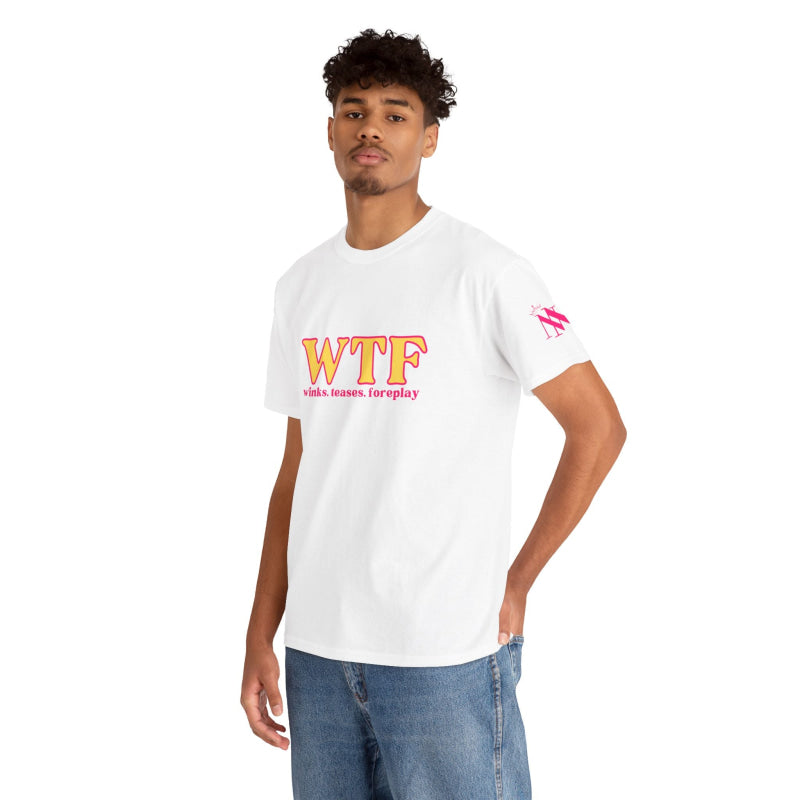 WTF Winks Teases Foreplay | Mix & Match Cotton Unisex Fun-Flirty Lovers’ T-Shirts
