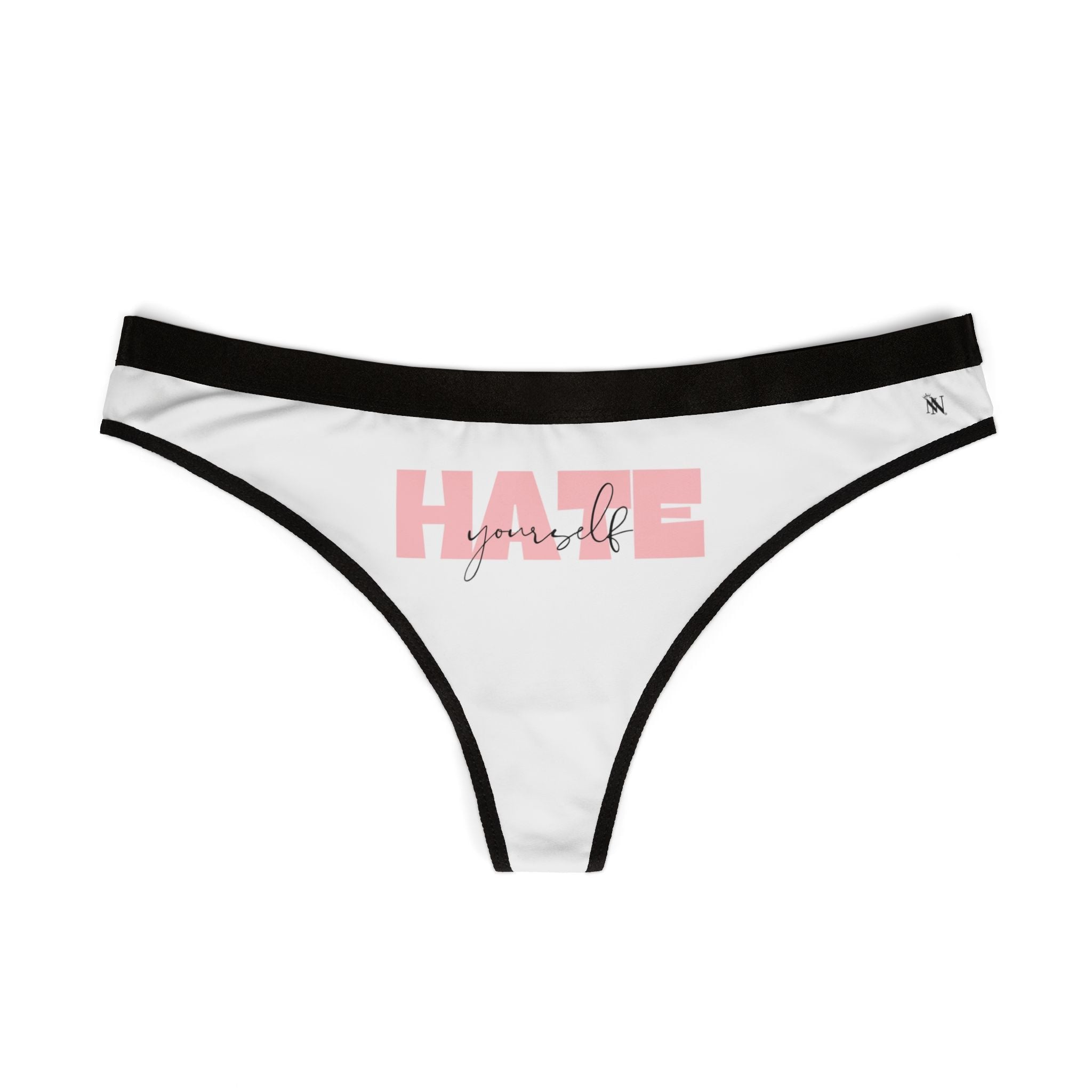 Hate Yourself | Mix & Match Women’s Fun-Flirty Lovers’ Thongs