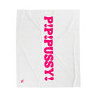 P! P! Pussy! Blanket