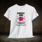 High On Heart Power | Mix & Match Cotton Unisex Fun-Flirty Lovers’ T-Shirts