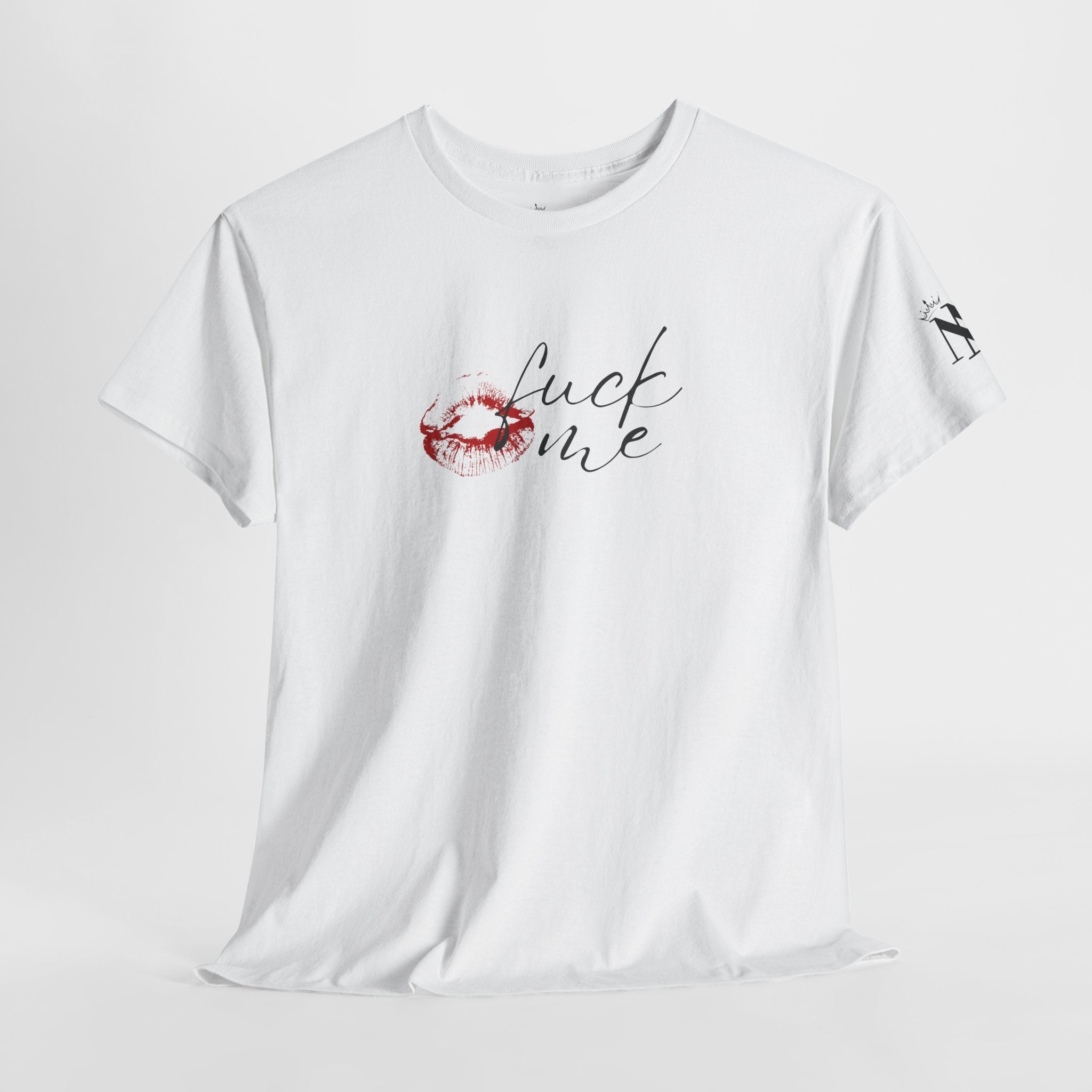Fuck Me with a Kiss Romantic Couples Sex Gifts for Her T-Shirt