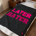Later Hater Nectar Napkins Love Blanket