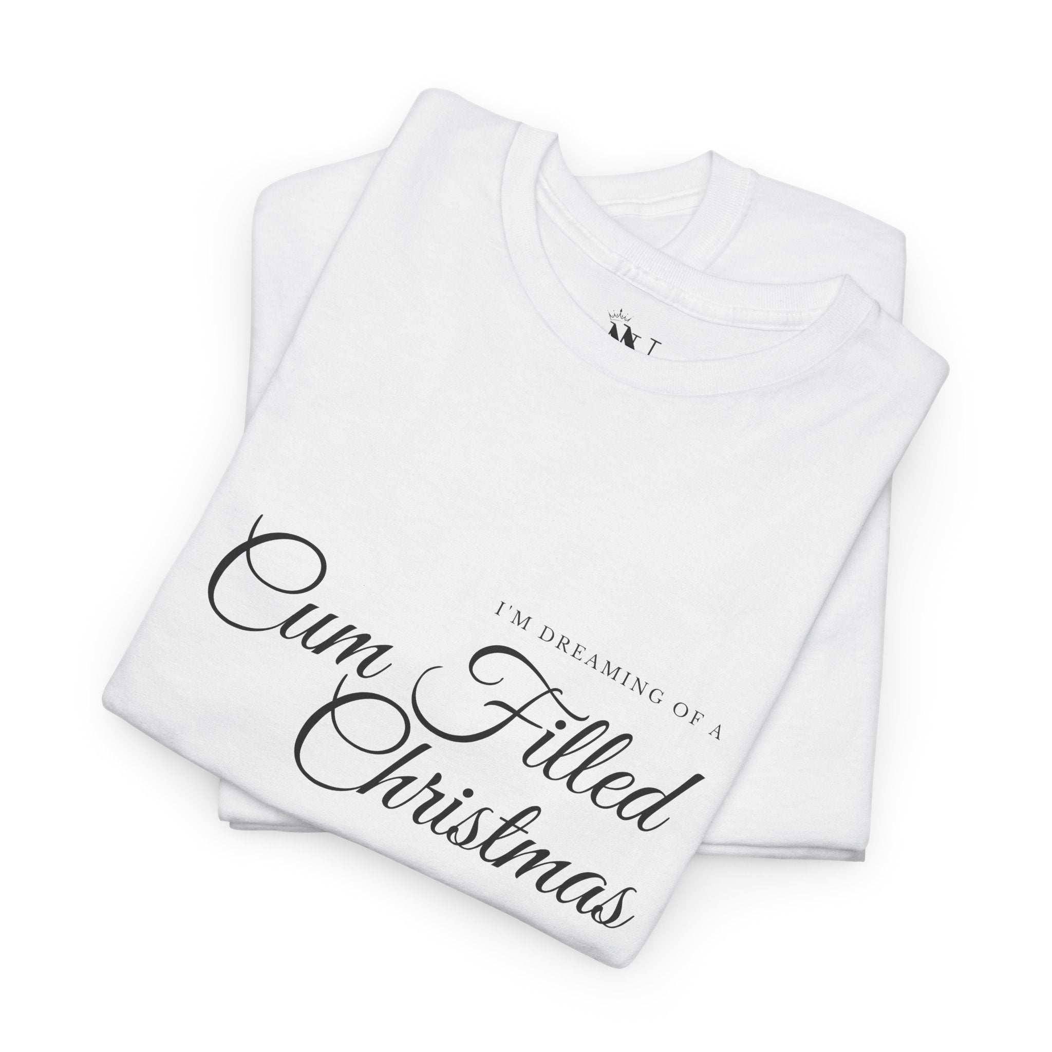 Cum Filled Christmas | Mix & Match 100% Cotton Unisex Fun-Flirty Lovers’ Tees
