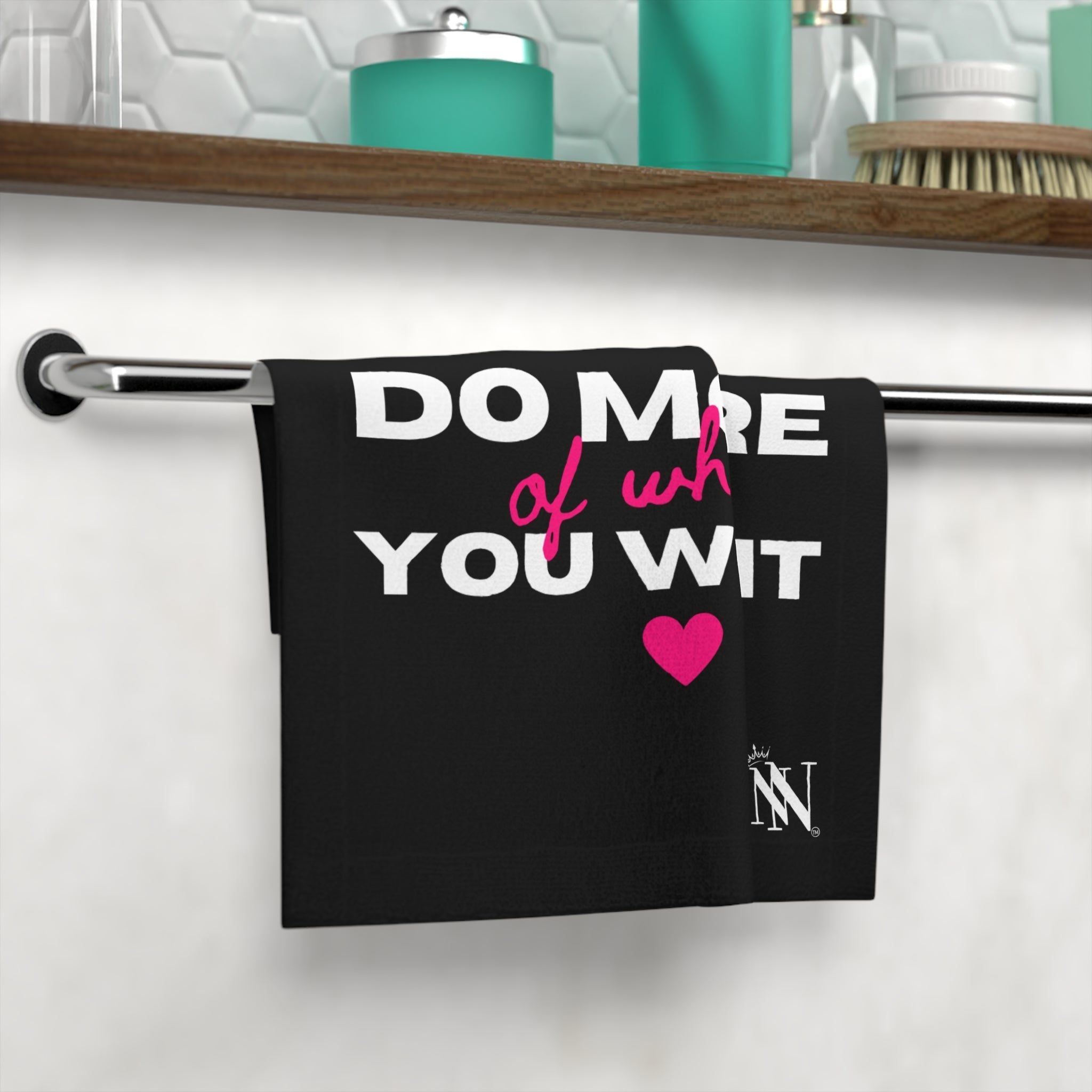 Do More of What You Want Hearts Cum Rag