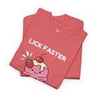 Lick Faster T-Shirt
