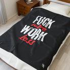 Fuck More Work Less | Mix & Match Velveteen Fun-Flirty Lovers’ Blankets