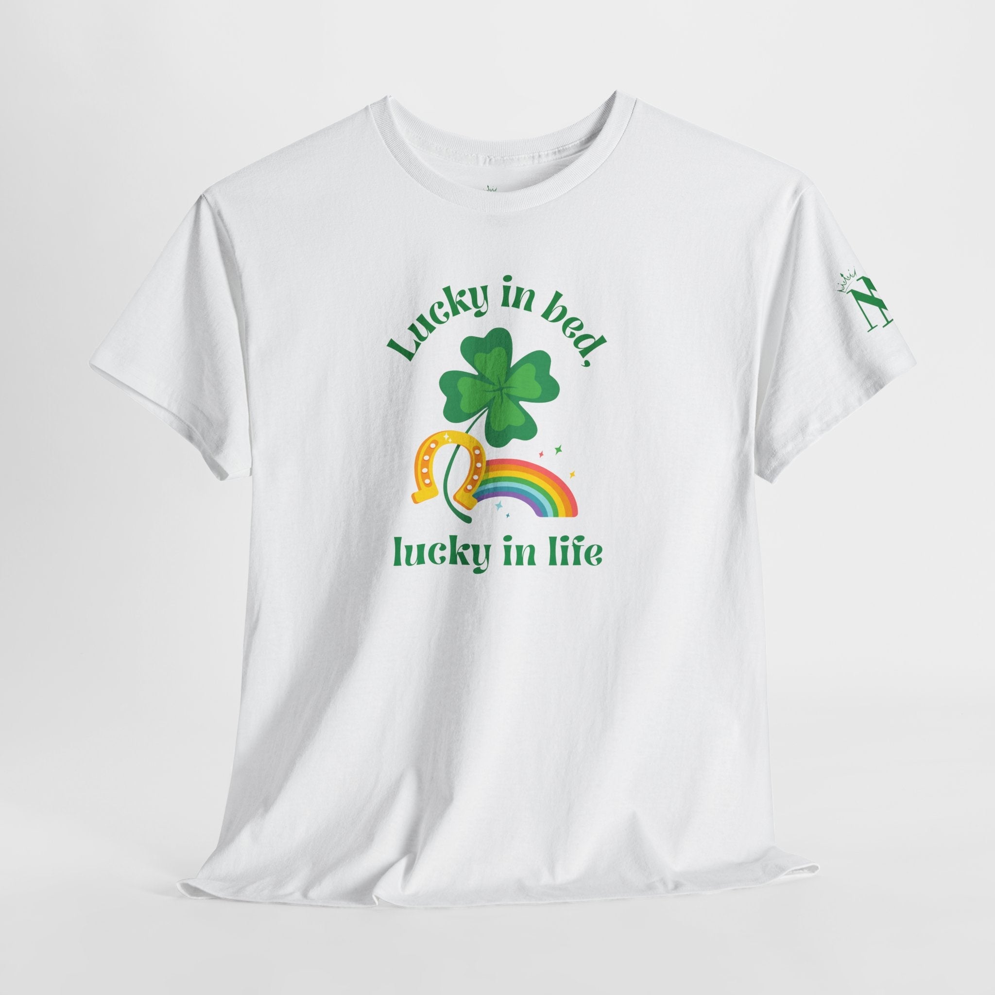 Lucky in Bed Lucky in Life St. Patrick’s Day | Mix & Match Cotton Unisex Fun-Flirty Lovers’ T-Shirts