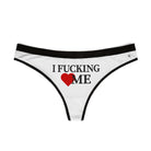 I Fucking Love Me | Mix & Match Women’s Fun-Flirty Lovers’ Thongs