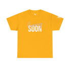 Cumming Soon 24k Gold Print | Mix & Match Cotton Unisex Fun-Flirty Lovers’ T-Shirts