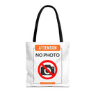 Attention No Photo Sign Tote Bag