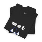 Wet | Mix & Match 100% Cotton Unisex Fun-Flirty Lovers’ Tees