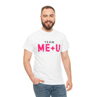 Team Me + U | Mix & Match Cotton Unisex Fun-Flirty Lovers’ T-Shirts