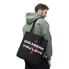 Do More of What You Love Hearts | Mix & Match Fun-Flirty Lovers’ Totes