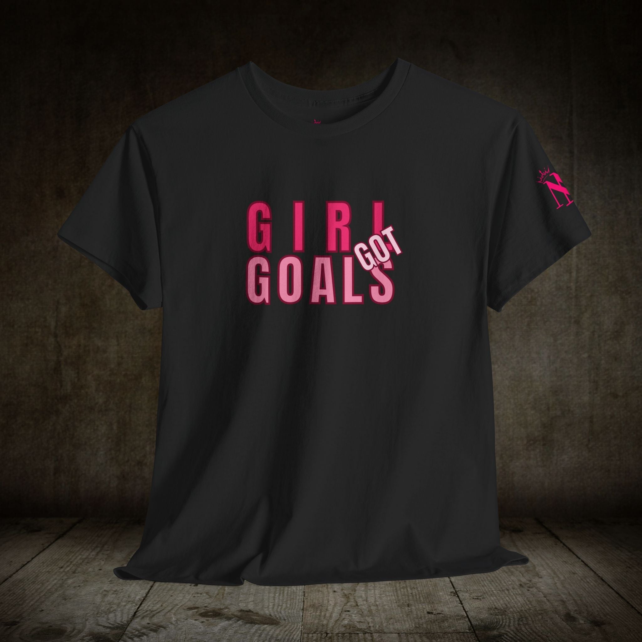 Girl Got Goals | Mix & Match Cotton Unisex Fun-Flirty Lovers’ T-Shirts
