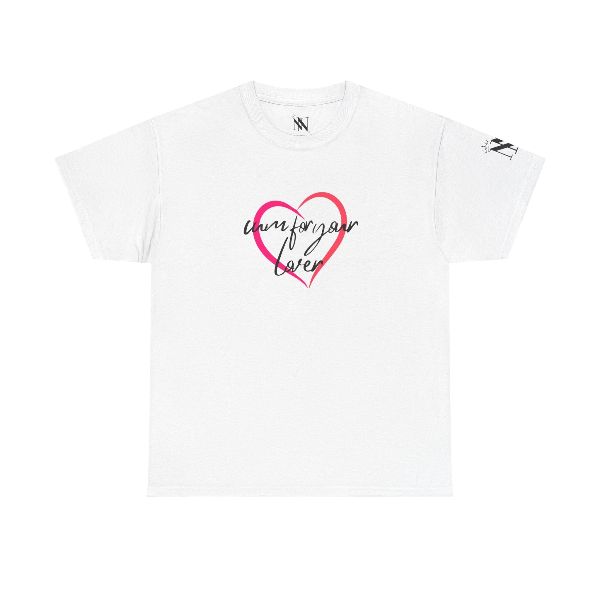 Cum for Your Lover | Mix & Match Cotton Unisex Fun-Flirty Lovers’ T-Shirts