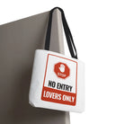 No Entry Lovers Only Sign Tote Bag