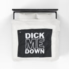 Dick Me Down | Mix & Match Fun-Flirty Lovers’ Blankets