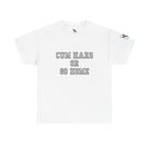 Cum Hard or Go Home | Mix & Match 100% Cotton Unisex Fun-Flirty Lovers’ Tees