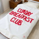 Cumday Breakfast Club | Mix & Match Soft Fun-Flirty Lovers’ Blankets