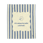 It’s Okay to Take a Break Lovers’ Silky Soft Blanket