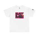 Eat Me Cookie Romantic Couples Sex Gifts for Her T-Shirt