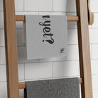 Cum Yet? Silver | Mix & Match Soft Fun-Flirty Lovers’ Towels