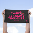 Fucked By Cummy Thoughts Sex Towel