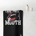 In My Mouth | Mix & Match XL Fun-Flirty Lovers’ Towels