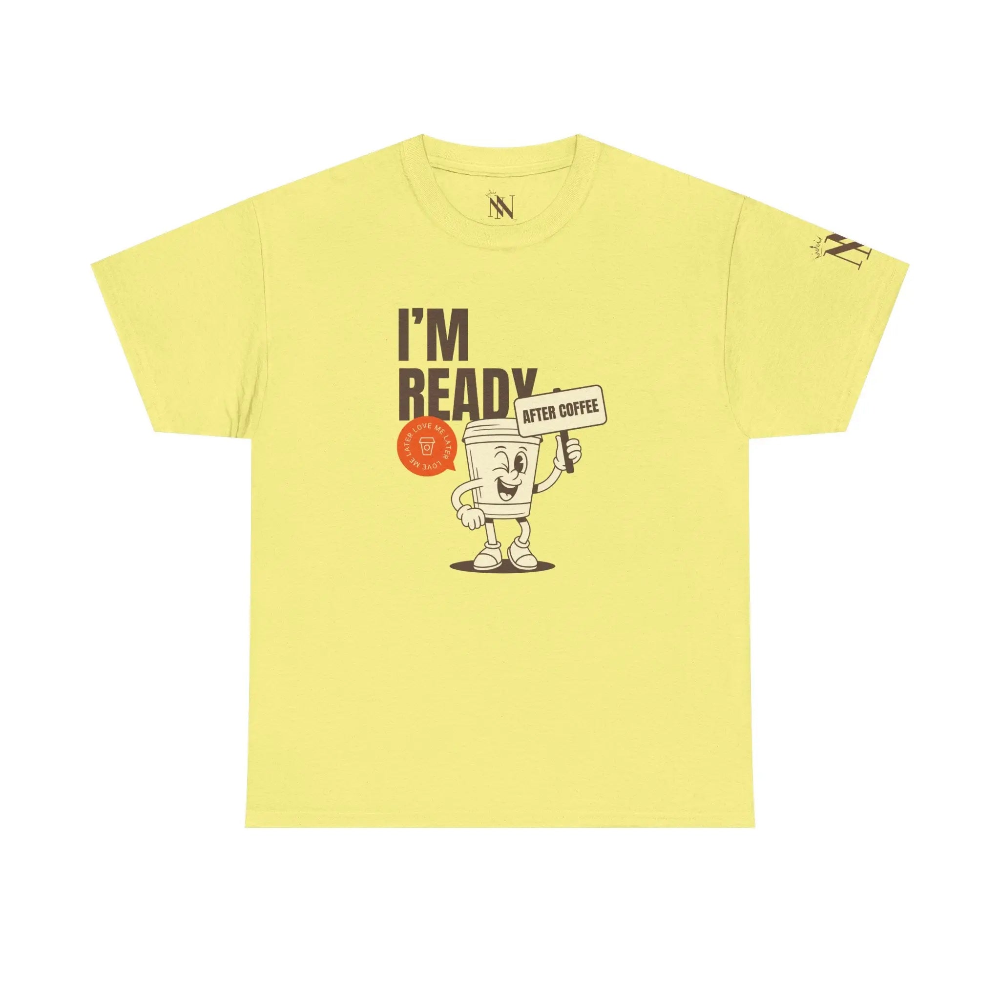 I’m Ready After Coffee Couples Sex Gifts 100% Cotton T-Shirt