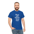 Boys Just Wanna Have Fun! | Mix & Match Cotton Unisex Fun-Flirty Lovers’ T-Shirts