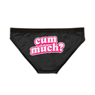 Cum Much? | Mix & Match Women’s Fun-Flirty Lovers’ Panties