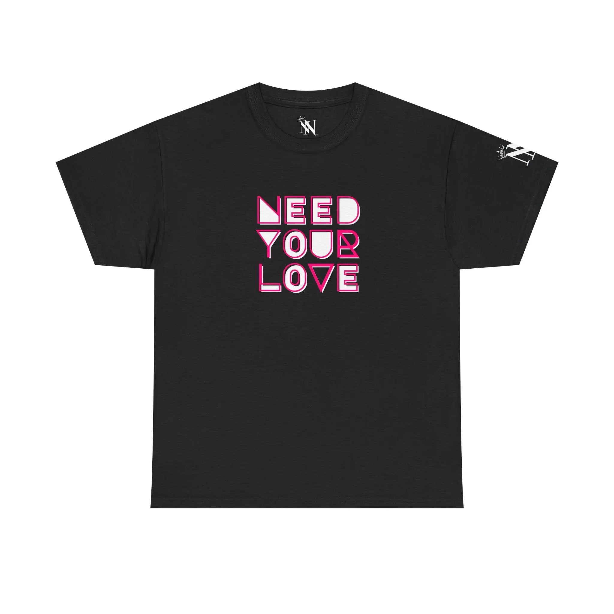 Need Your Love | Nectar Napkins Fun-Flirty Lovers’ T-Shirts