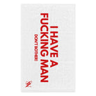 I Have a Fucking Man | Mix & Match Soft Fun-Flirty Lovers’ Towels