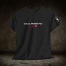 Sexual Preference You | Mix & Match Cotton Unisex Fun-Flirty Lovers’ T-Shirts
