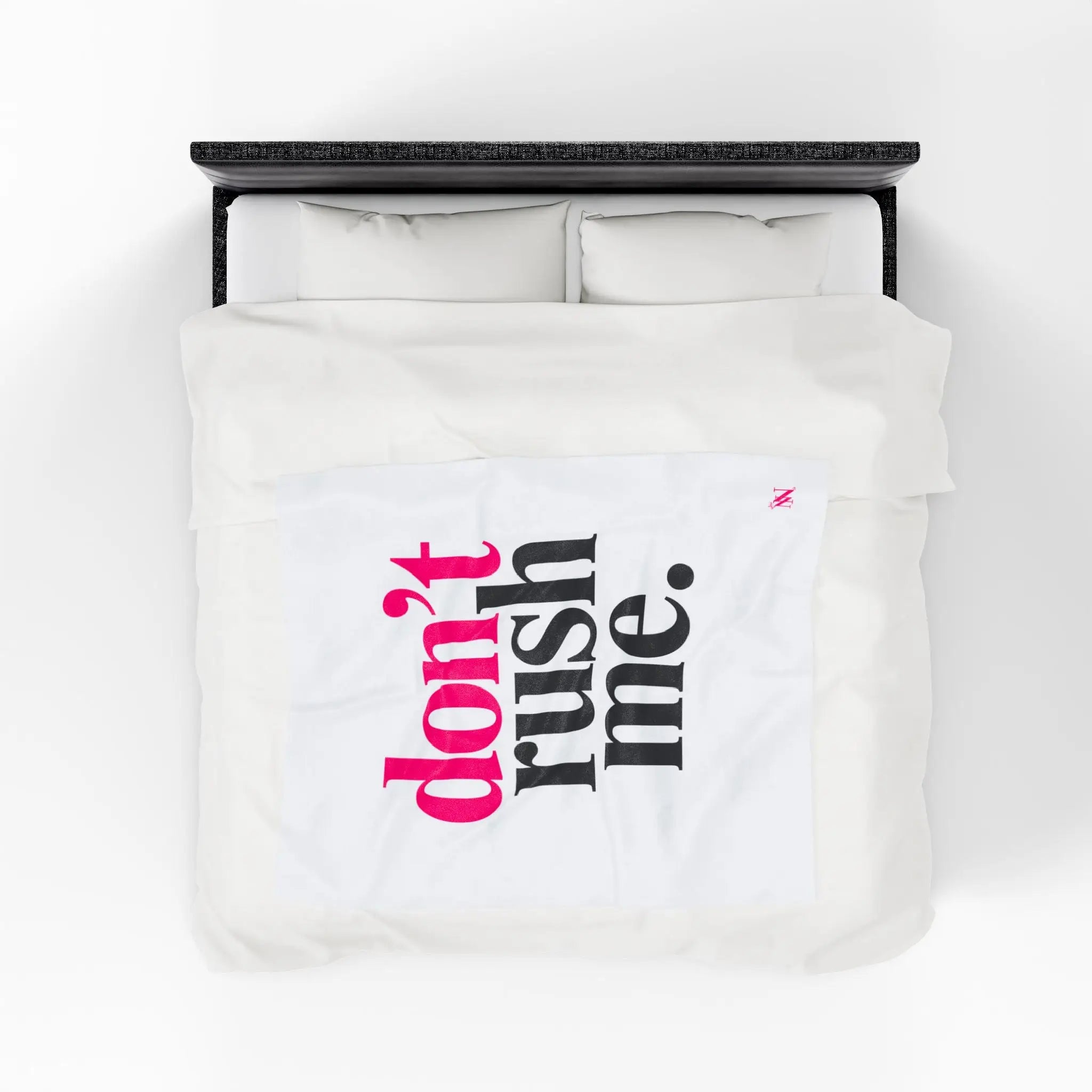 Don’t Rush Me | Mix & Match Velveteen Fun-Flirty Lovers’ Blankets