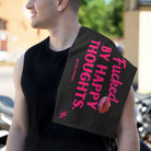 Fucked By Happy Thoughts Sex Towel