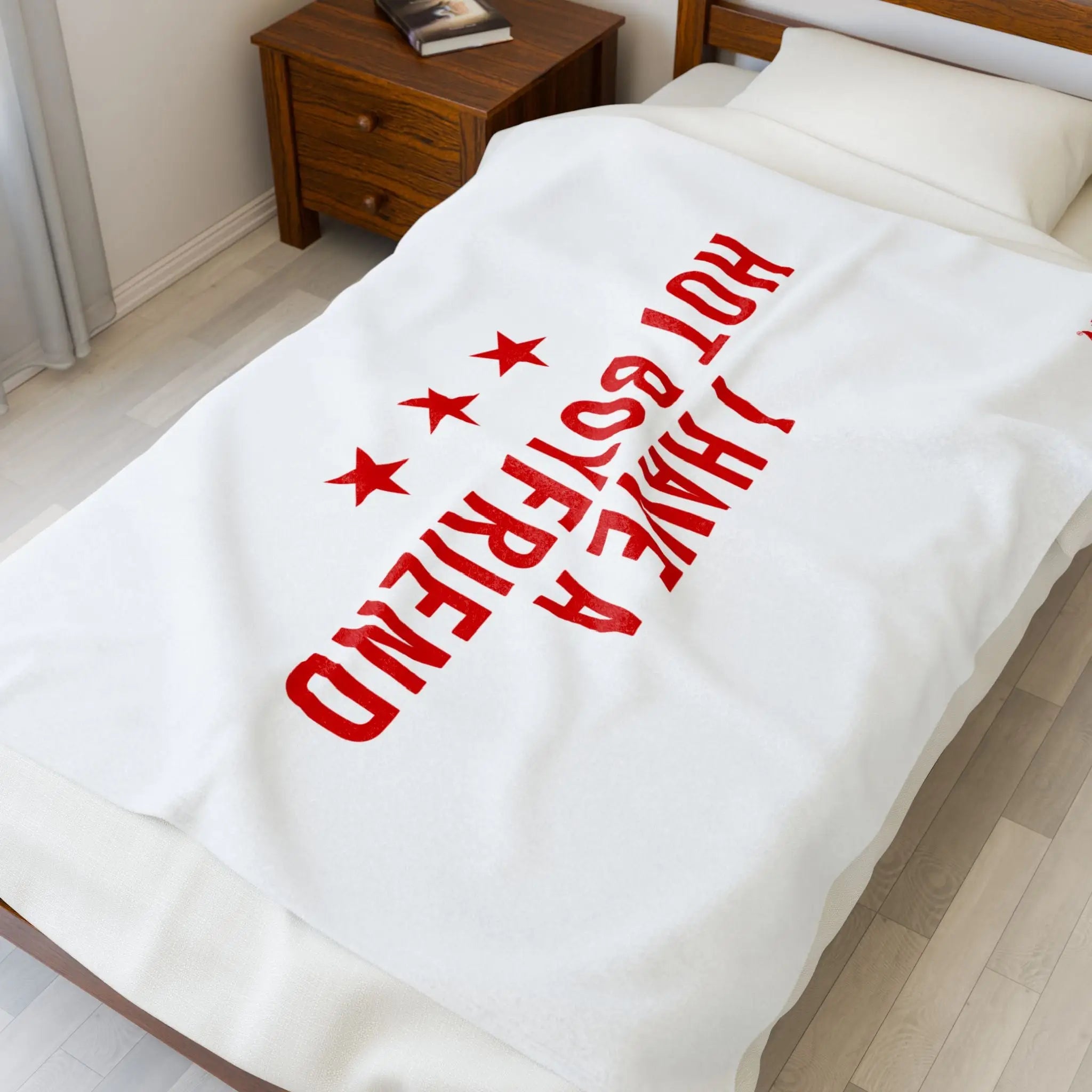 I Have a Hot Boyfriend | Mix & Match Soft Fun-Flirty Lovers’ Blankets