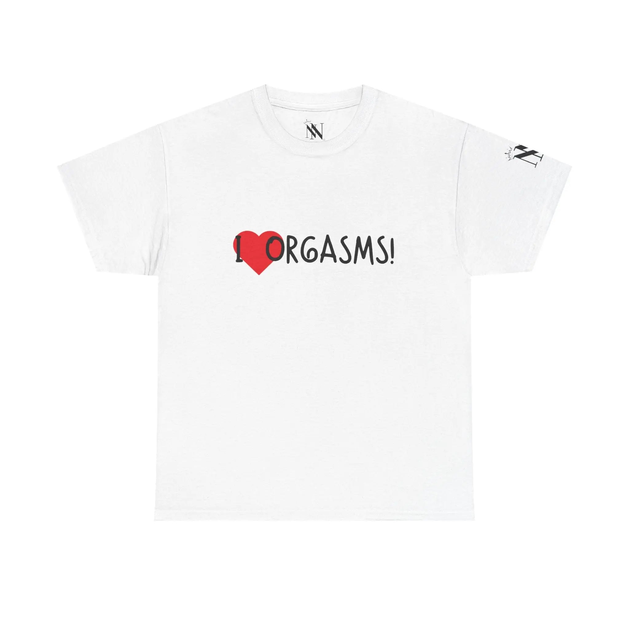 I Love Orgasms! | Mix & Match 100% Cotton Unisex Fun-Flirty Lovers’ Tees