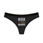 Never Stop Moaning | Mix & Match Women’s Fun-Flirty Lovers’ Thongs