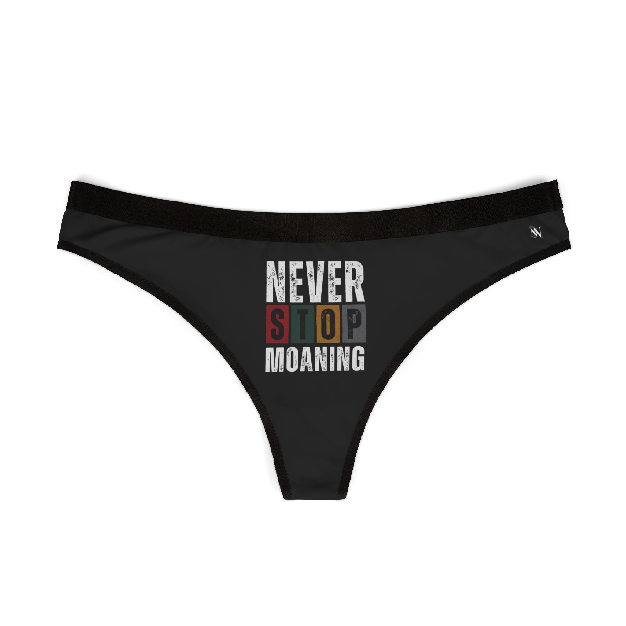 Never Stop Moaning | Mix & Match Women’s Fun-Flirty Lovers’ Thongs