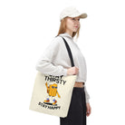 Stay Thirsty Stay Happy Tote Bag