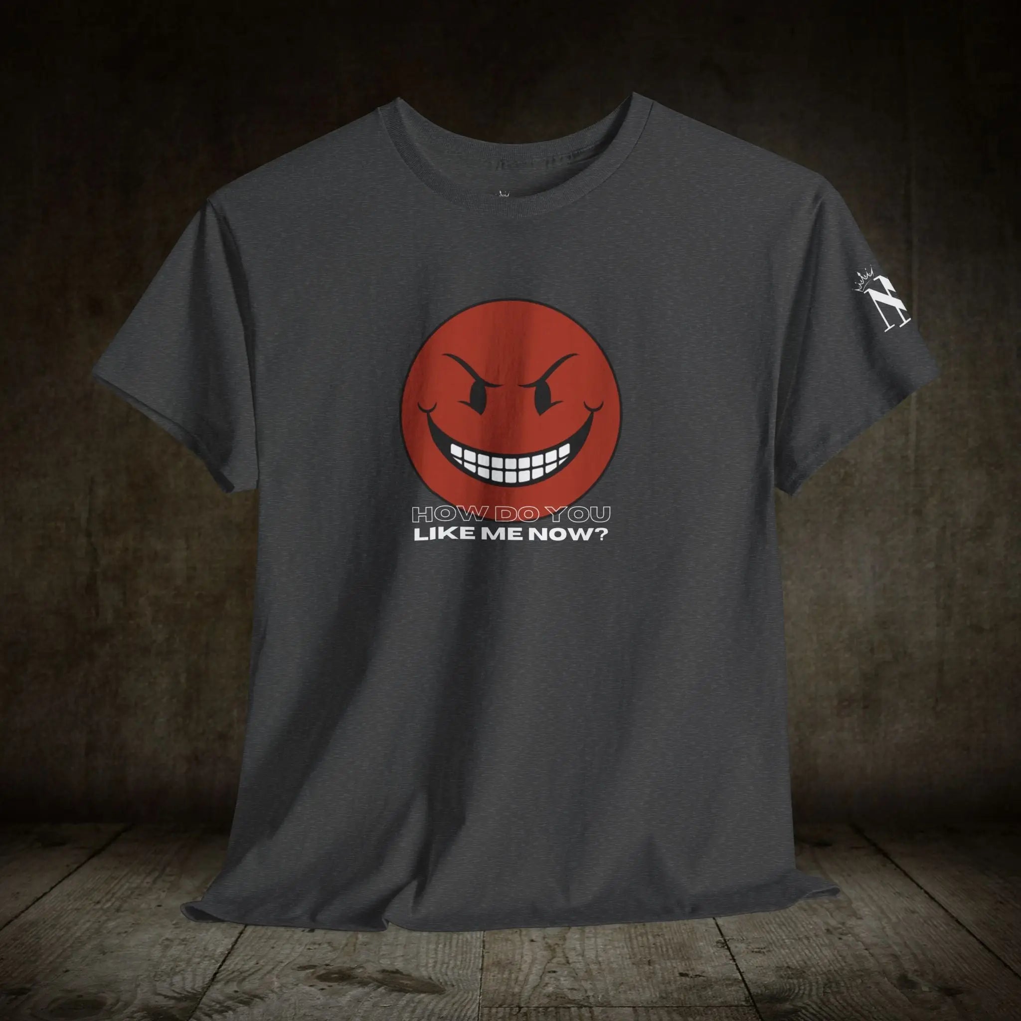 How Do You Like Me Now? | Mix & Match 100% Cotton Unisex Fun-Flirty Lovers’ Tees
