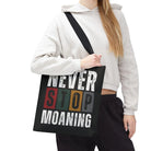 Never Stop Moaning | Mix & Match Fun-Flirty Lovers’ Totes