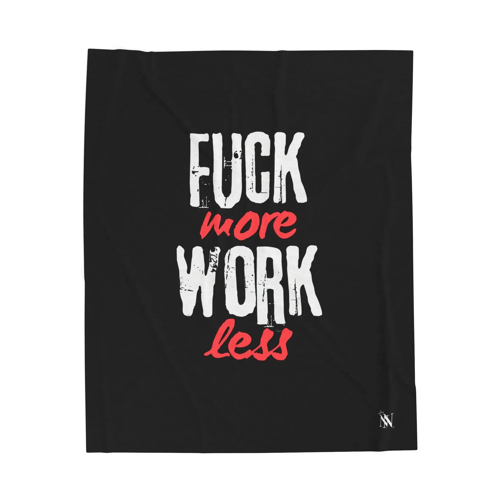 Fuck More Work Less | Mix & Match Velveteen Fun-Flirty Lovers’ Blankets
