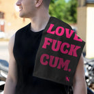Love Fuck Cum. | Nectar Napkins Fun-Flirty Lovers’ Towels