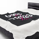 Good Sex Takes Time | Mix & Match Soft Fun-Flirty Lovers’ Blankets