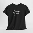 Love You with a Heart Sex Gifts for Her Graphic T-Shirt